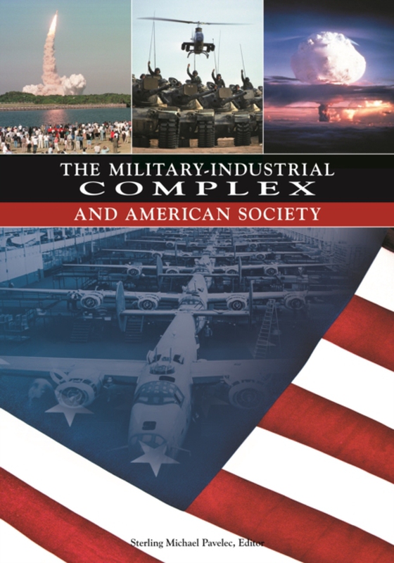 Military-Industrial Complex and American Society (e-bog) af -