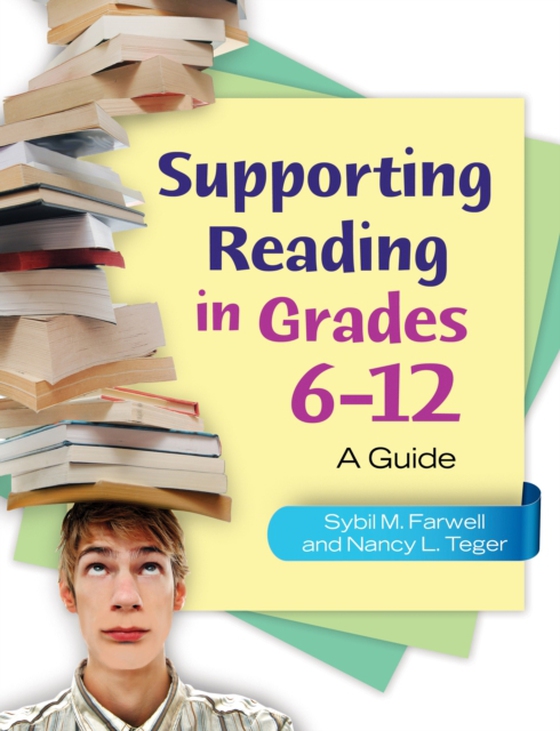 Supporting Reading in Grades 6-12 (e-bog) af Nancy L. Teger, Teger