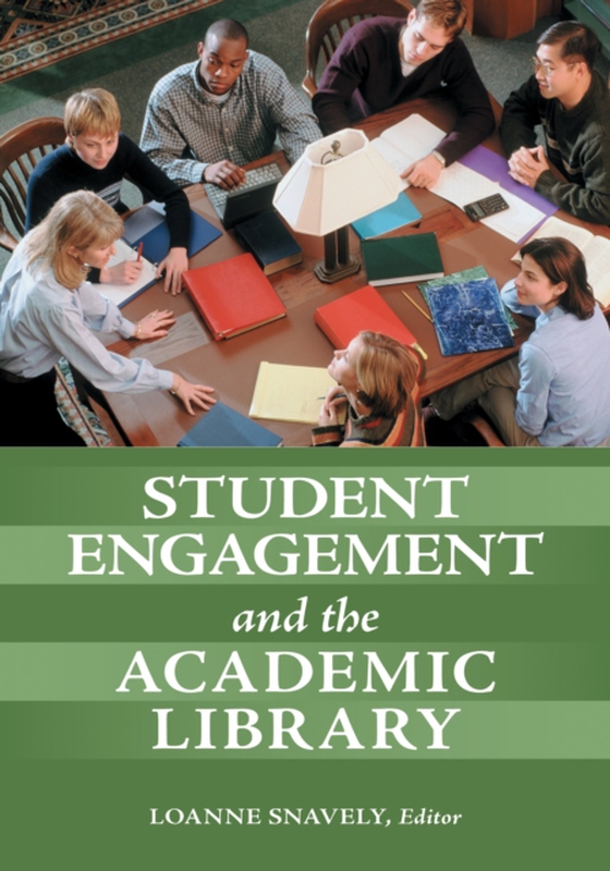 Student Engagement and the Academic Library (e-bog) af -