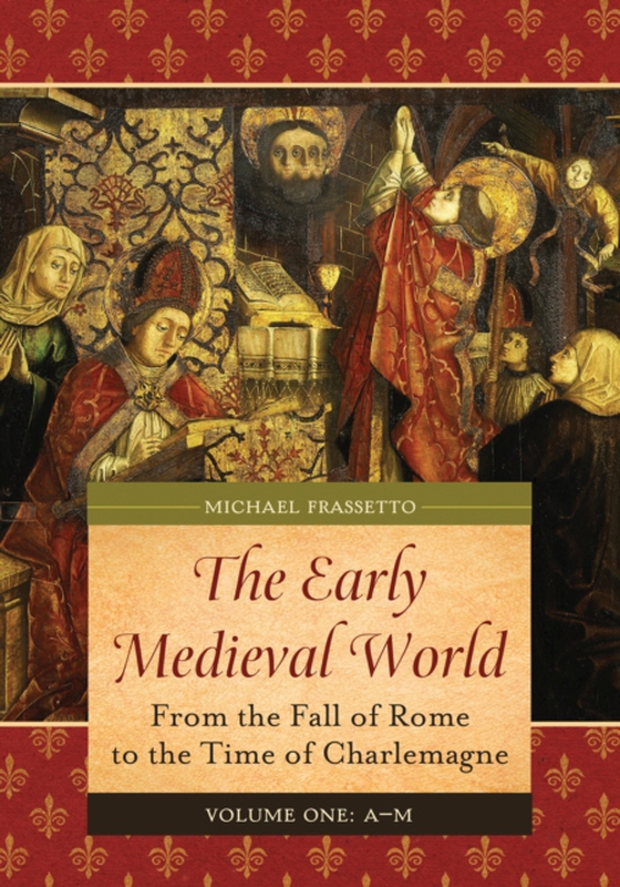 Early Medieval World [2 volumes]