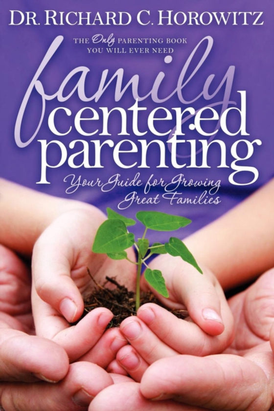 Family Centered Parenting (e-bog) af Horowitz, Richard C.