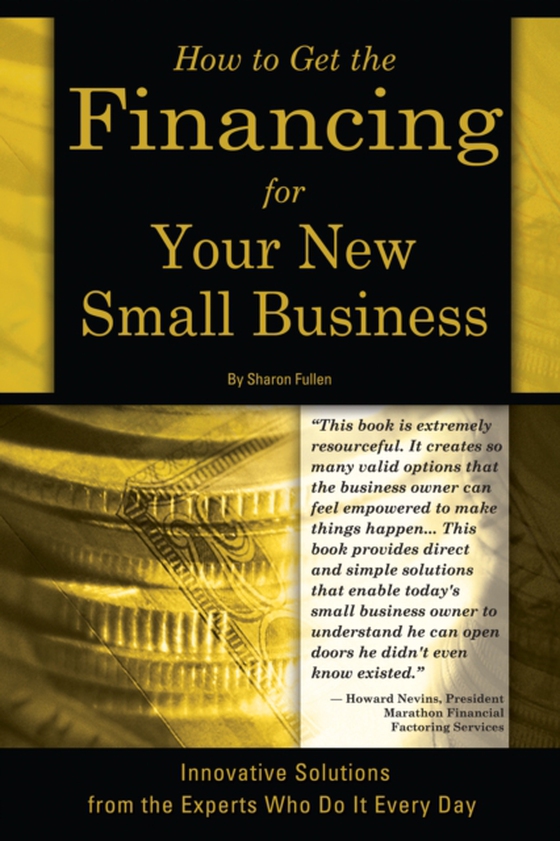 How to Get the Financing for Your New Small Business (e-bog) af Sharon Fullen