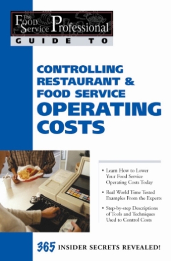 Food Service Professionals Guide To: Controlling Restaurant & Food Service Operating Costs (e-bog) af Cheryl Lewis