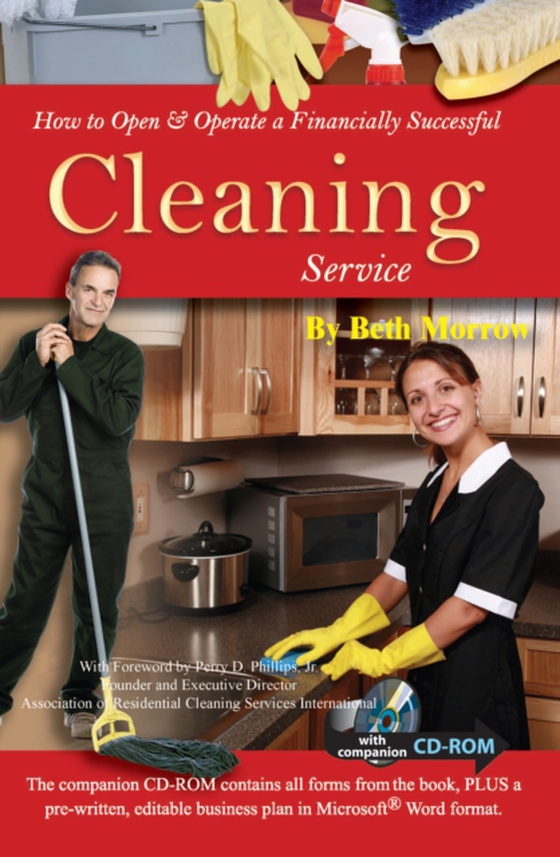 How to Open & Operate a Financially Successful Cleaning Service With Companion CD-ROM (e-bog) af Beth Morrow