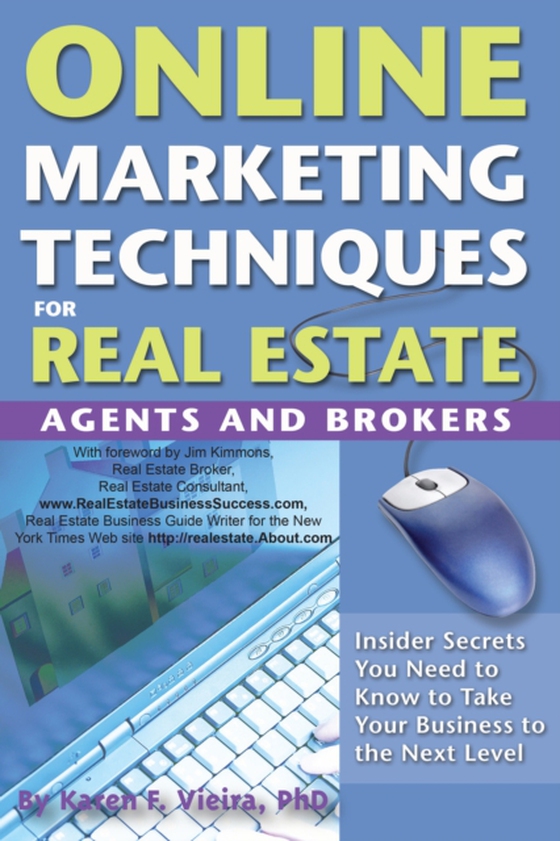 Online Marketing Techniques for Real Estate Agents and Brokers (e-bog) af Karen Vieira