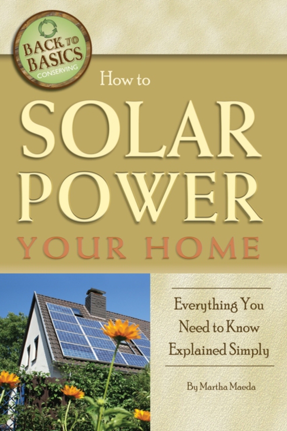 How to Solar Power Your Home (e-bog) af Martha Maeda