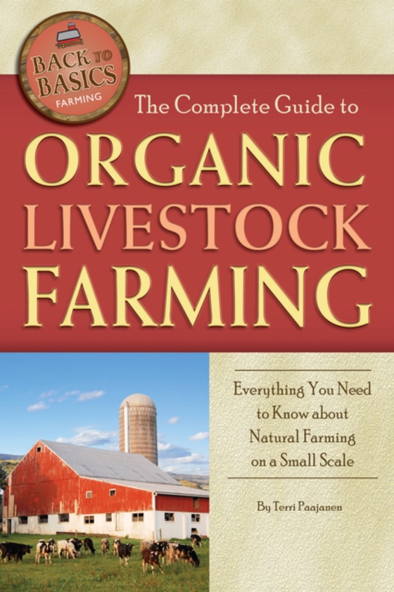 Complete Guide to Organic Livestock Farming