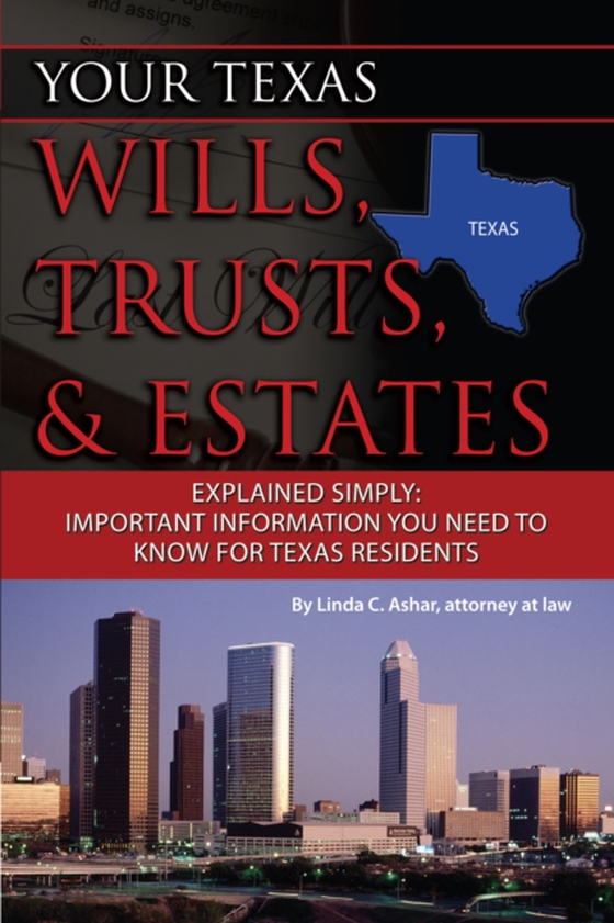 Your Texas Wills, Trusts, & Estates Explained Simply