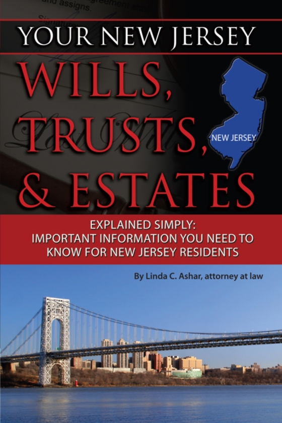 Your New Jersey Will, Trusts & Estates Explained Simply (e-bog) af Linda Ashar