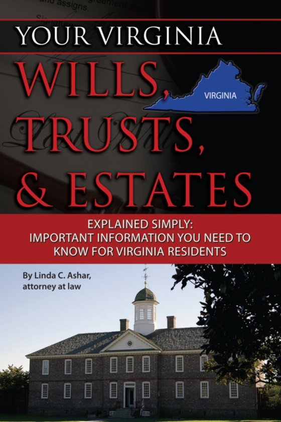 Your Virginia Wills, Trusts, & Estates Explained Simply (e-bog) af Linda Ashar