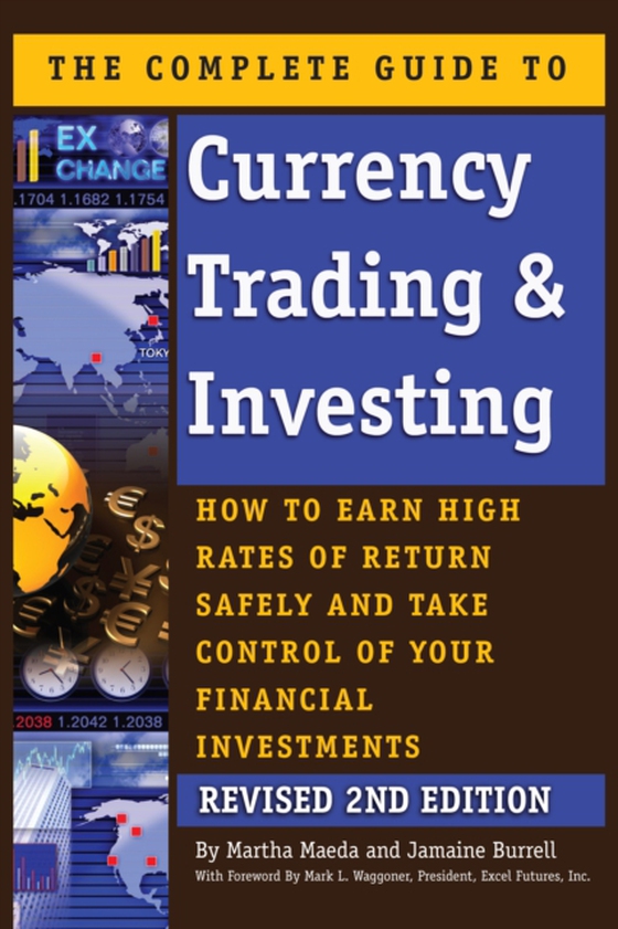 Complete Guide to Currency Trading & Investing