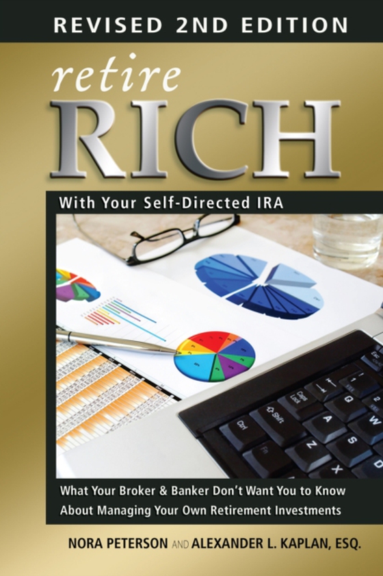 Retire Rich with Your Self-Directed IRA