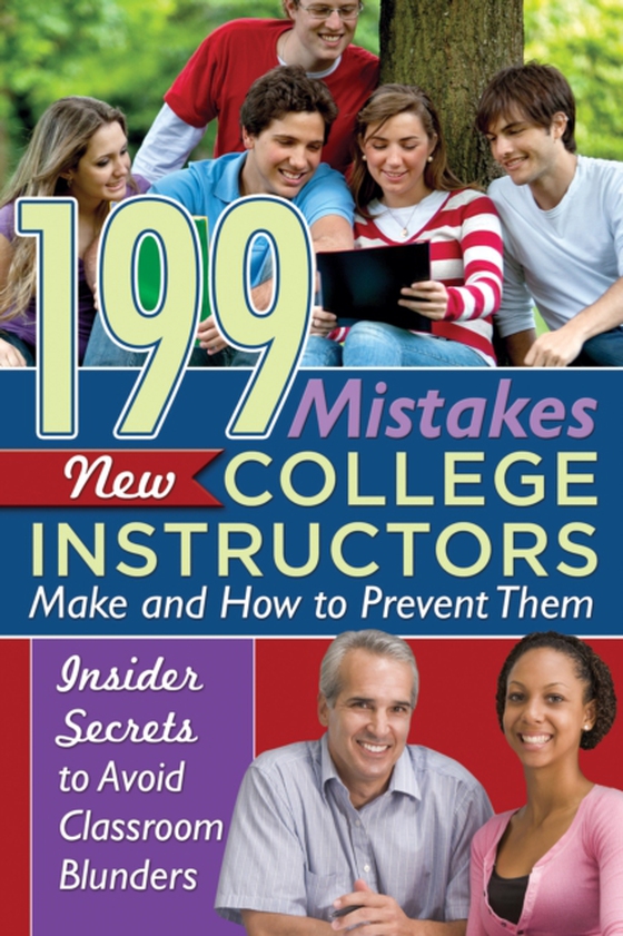 199 Mistakes New College Instructors Make and How to Prevent Them Insiders Secrets to Avoid Classroom Blunders (e-bog) af Kimberly Sarmiento