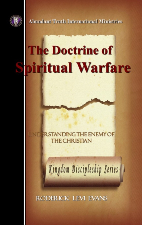 Doctrine of Spiritual Warfare: Understanding the Enemy of the Christian
