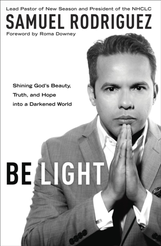 Be Light (e-bog) af Rodriguez, Samuel