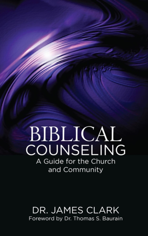 Biblical Counseling (e-bog) af Clark, James