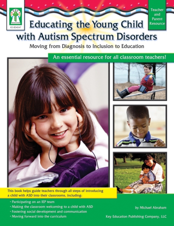 Educating the Young Child with Autism Spectrum Disorders, Grades PK - 3 (e-bog) af Flora, Sherrill B.