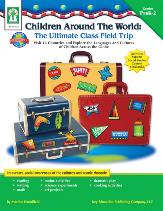 Children Around the World: The Ultimate Class Field Trip, Grades PK - 2 (e-bog) af Woodfield, Marilee Whiting