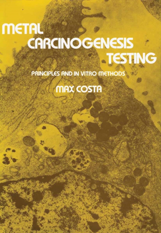 Metal Carcinogenesis Testing (e-bog) af Costa, Max