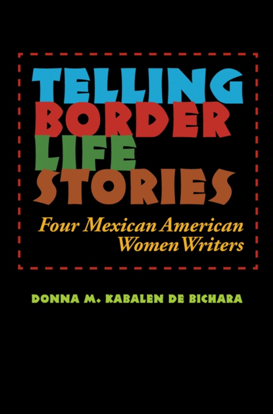 Telling Border Life Stories