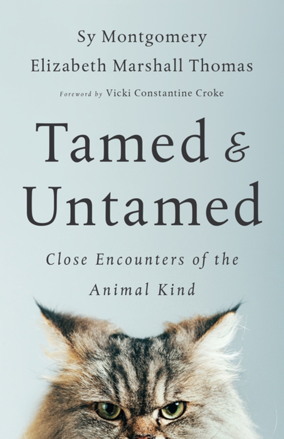 Tamed and Untamed (e-bog) af Thomas, Elizabeth Marshall