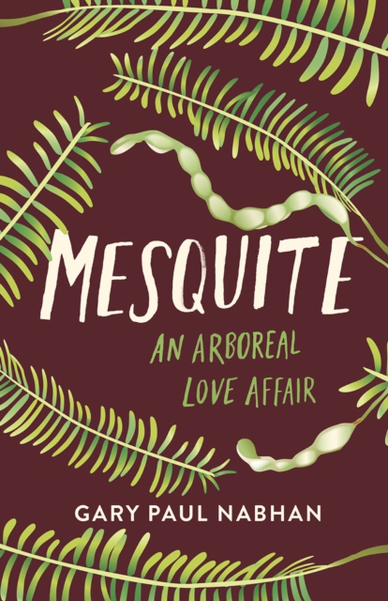 Mesquite (e-bog) af Nabhan, Gary Paul