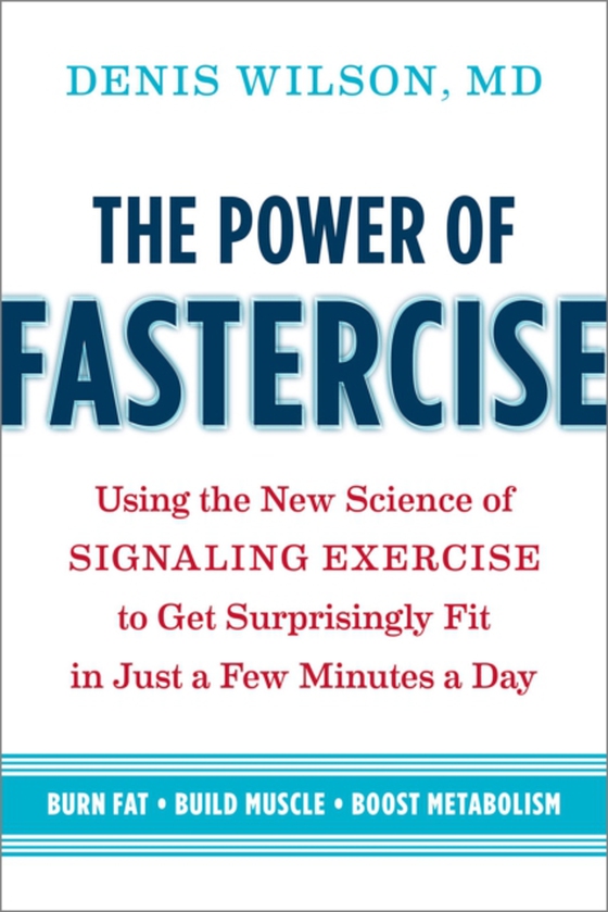 Power of Fastercise (e-bog) af Wilson, Doctor Denis