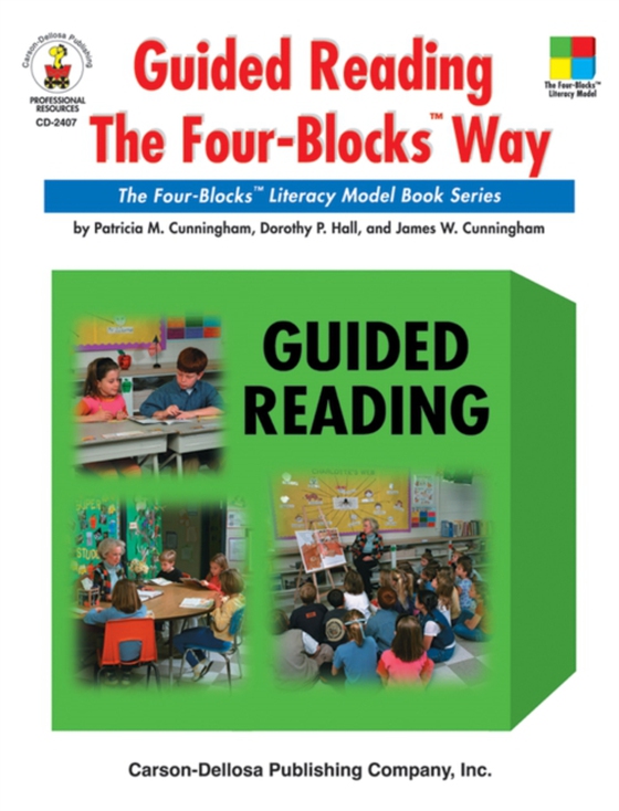 Guided Reading the Four-Blocks(R) Way, Grades 1 - 3 (e-bog) af Cunningham, James W.