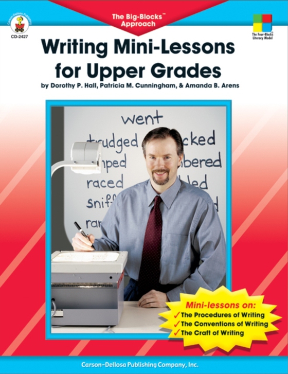 Writing Mini-Lessons for Upper Grades, Grades 4 - 6 (e-bog) af Arens, Amanda B.