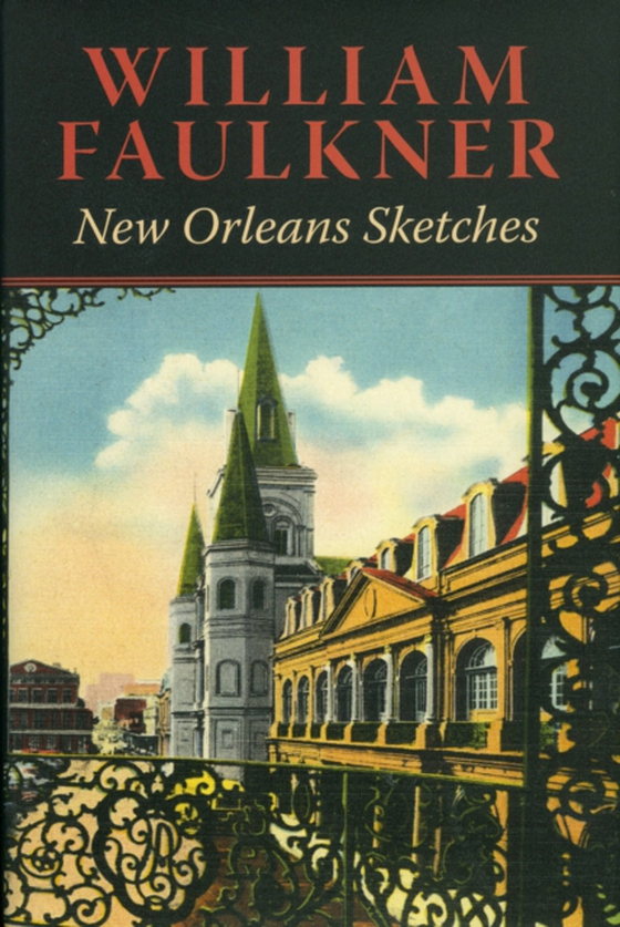 New Orleans Sketches (e-bog) af Faulkner, William