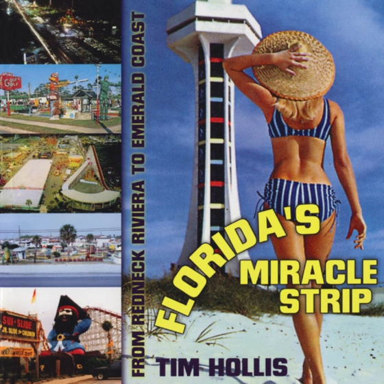 Florida's Miracle Strip (e-bog) af Hollis, Tim