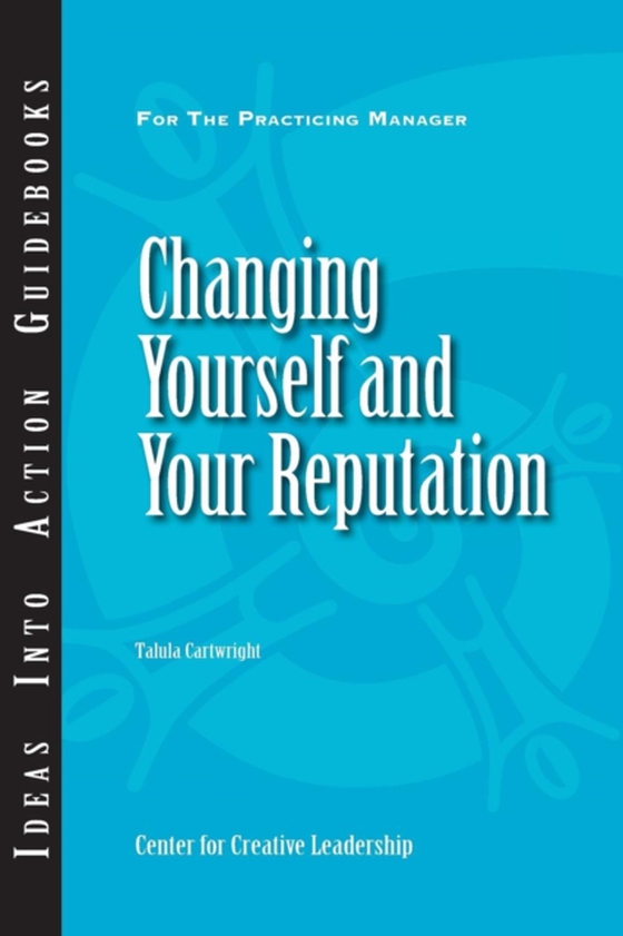 Changing Yourself and Your Reputation (e-bog) af Cartwright, Talula