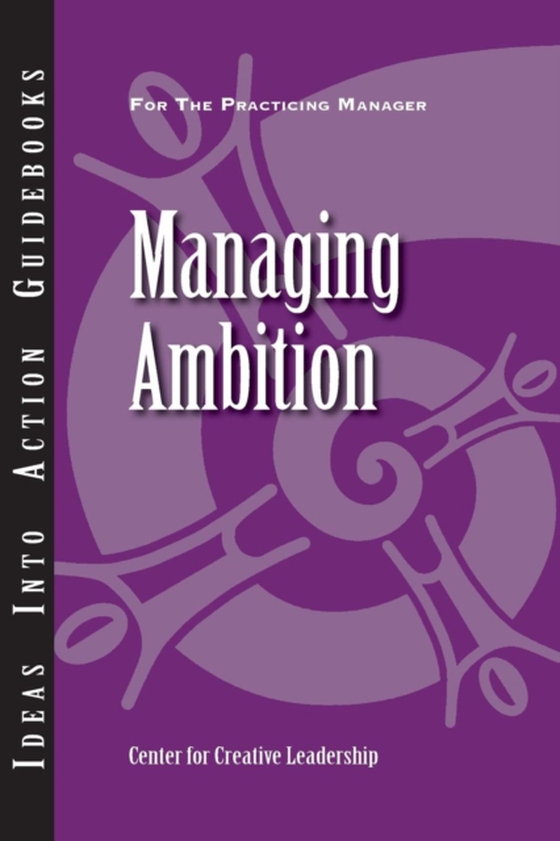 Managing Ambition (e-bog) af Leadership, Center for Creative