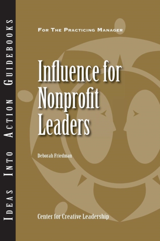 Influence for Nonprofit Leaders (e-bog) af Friedman, Deborah