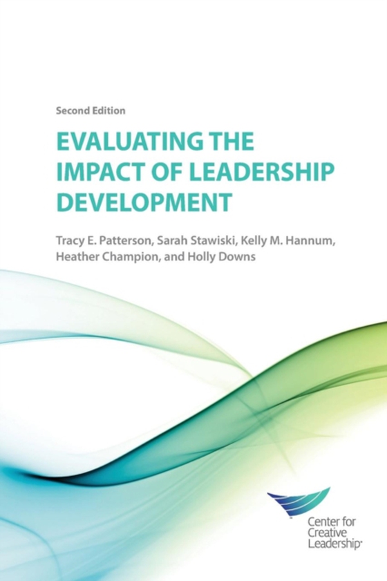 Evaluating the Impact of Leadership Development - 2nd Edition (e-bog) af Downs, Holly