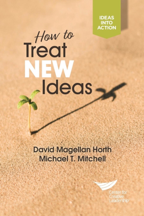 How to Treat New Ideas (e-bog) af Mitchell, Michael T.