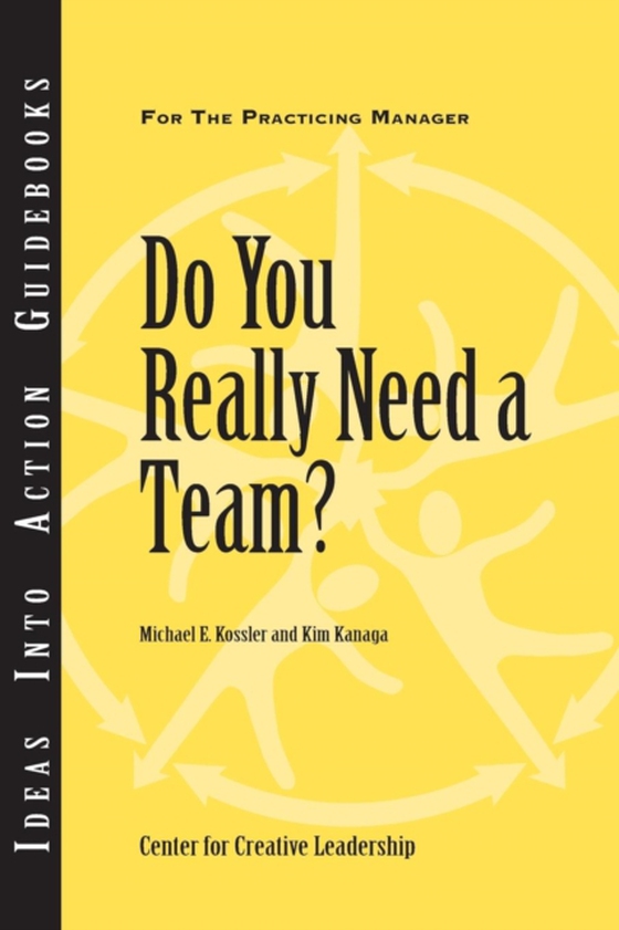 Do You Really Need a Team? (e-bog) af Kanaga, Kim