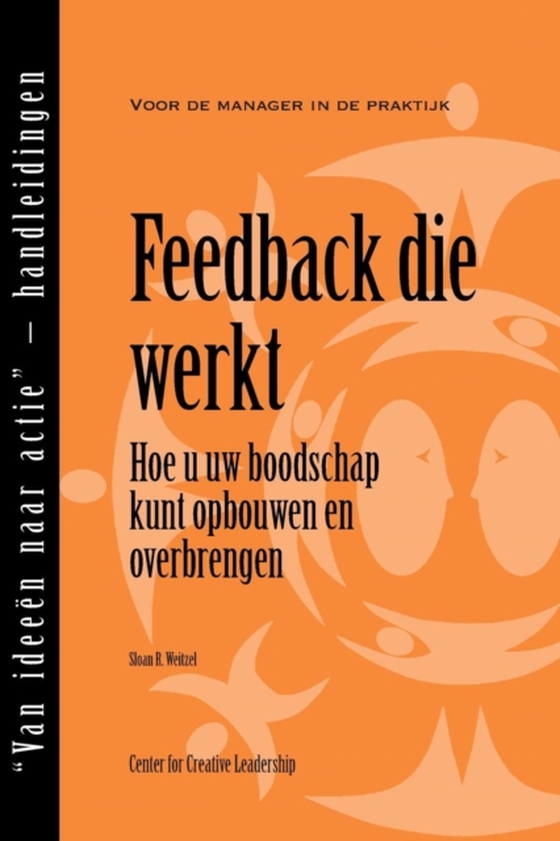 Feedback That Works: How to Build and Deliver Your Message (Dutch)