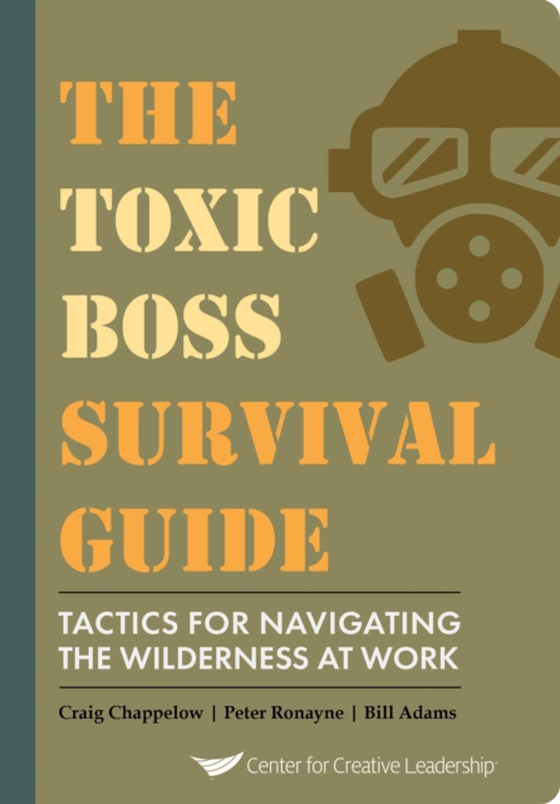 Toxic Boss Survival Guide - Tactics for Navigating the Wilderness at Work (e-bog) af Adams, Bill