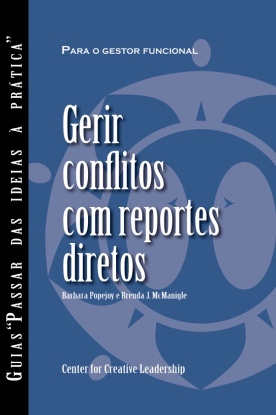 Managing Conflict with Direct Reports (Portuguese for Europe) (e-bog) af McManigle, Brenda J.