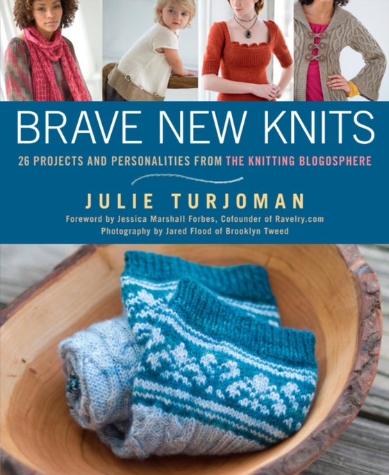 Brave New Knits (e-bog) af Turjoman, Julie