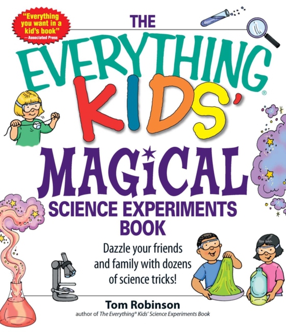 Everything Kids' Magical Science Experiments Book (e-bog) af Robinson, Tim