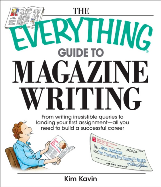 Everything Guide To Magazine Writing (e-bog) af Kavin, Kim