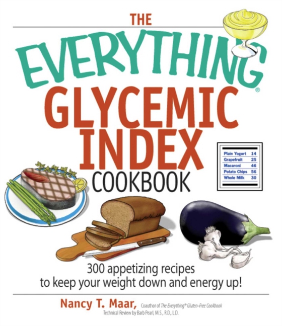 Everything Glycemic Index Cookbook