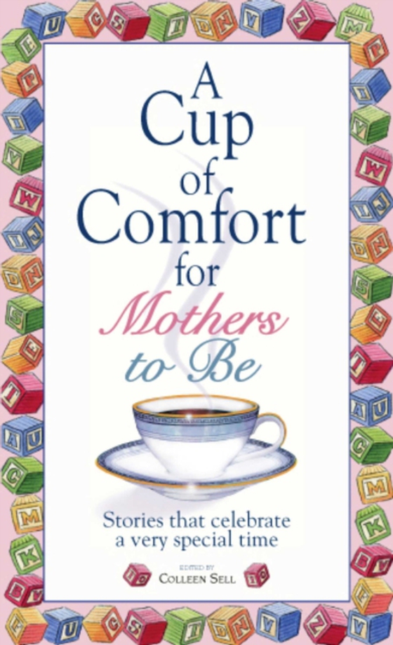 Cup Of Comfort For Mothers To Be (e-bog) af Sell, Colleen