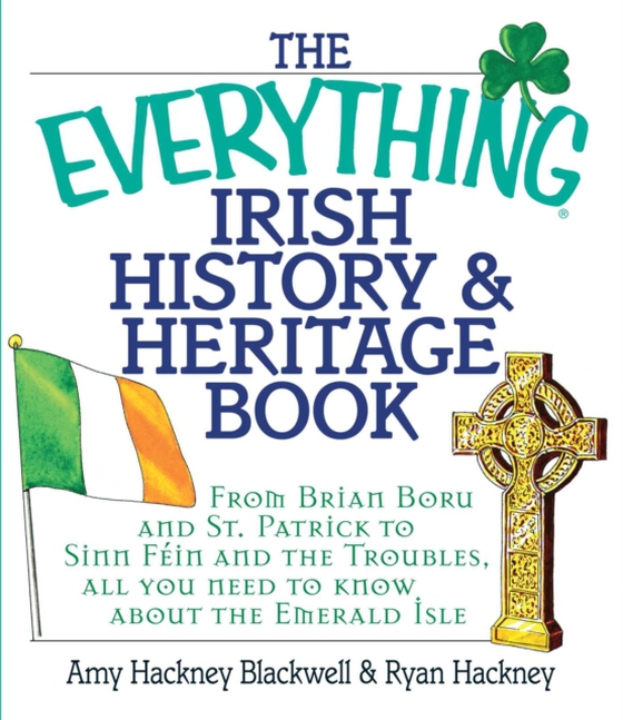 Everything Irish History & Heritage Book (e-bog) af Hackney, Ryan