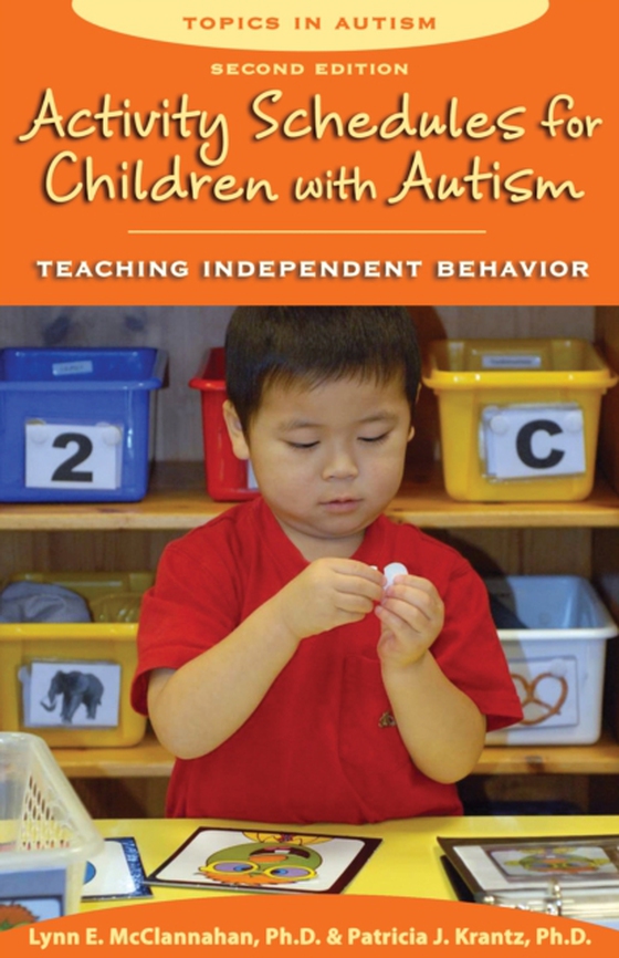 Activity Schedules for Children with Autism, Second Edition (e-bog) af Krantz, Patricia J.