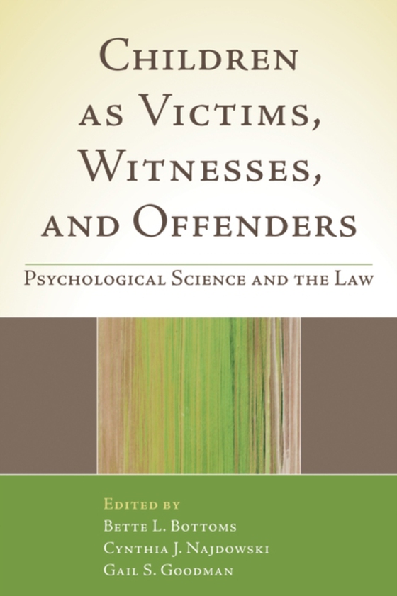 Children as Victims, Witnesses, and Offenders (e-bog) af -