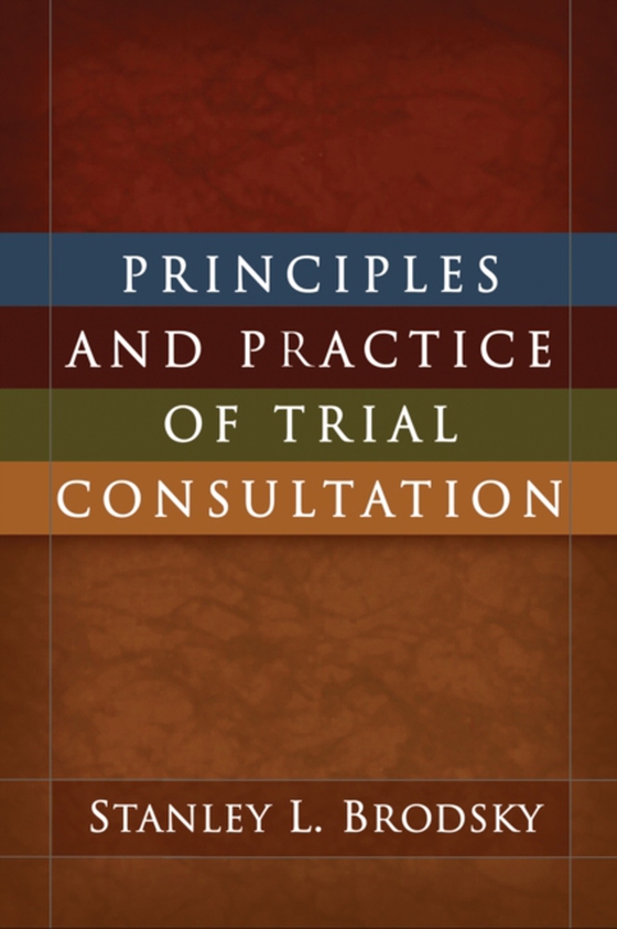 Principles and Practice of Trial Consultation (e-bog) af Brodsky, Stanley L.