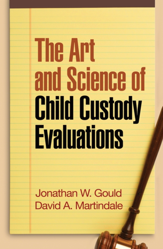 Art and Science of Child Custody Evaluations (e-bog) af Martindale, David A.